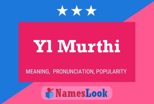 Yl Murthi Name Poster