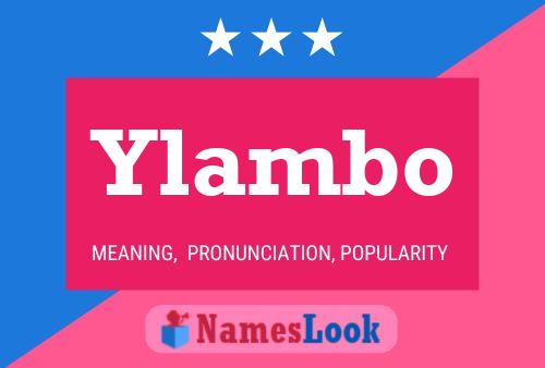 Ylambo Name Poster