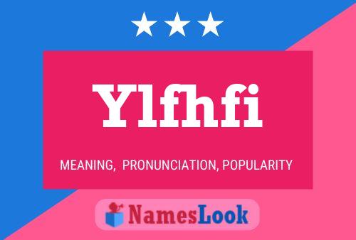 Ylfhfi Name Poster