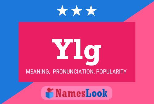 Ylg Name Poster