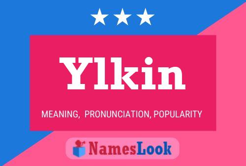 Ylkin Name Poster