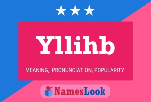 Yllihb Name Poster