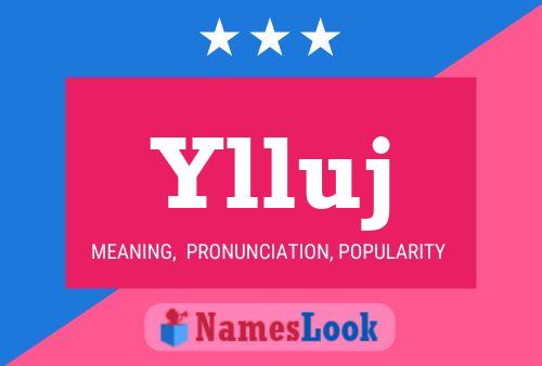 Ylluj Name Poster