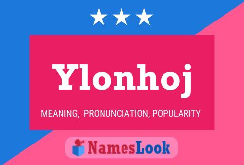 Ylonhoj Name Poster