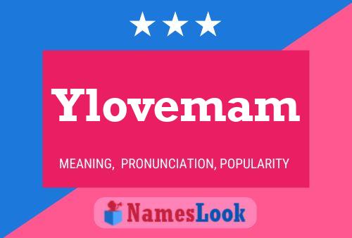 Ylovemam Name Poster