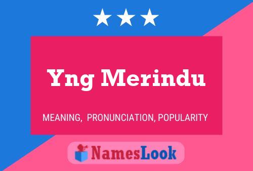 Yng Merindu Name Poster