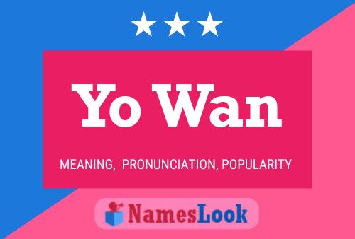 Yo Wan Name Poster