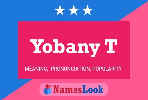 Yobany T Name Poster