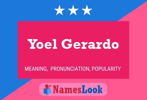 Yoel Gerardo Name Poster