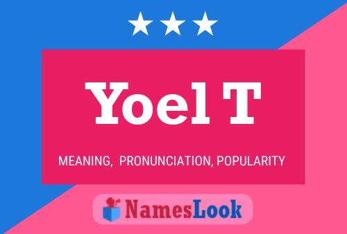 Yoel T Name Poster