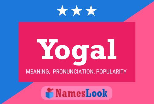 Yogal Name Poster