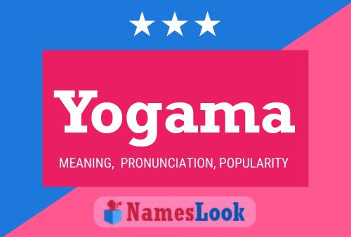 Yogama Name Poster