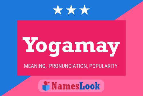 Yogamay Name Poster