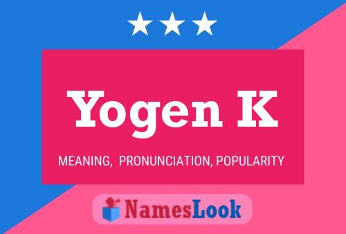 Yogen K Name Poster