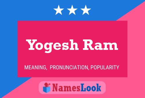 Yogesh Ram Name Poster