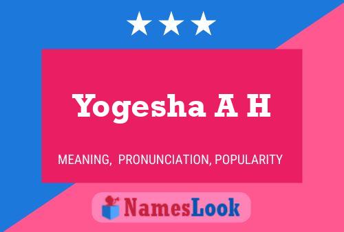 Yogesha A H Name Poster