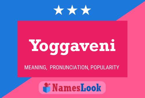 Yoggaveni Name Poster