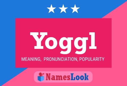 Yoggl Name Poster