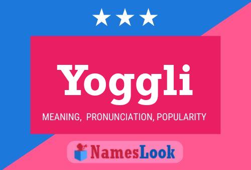 Yoggli Name Poster