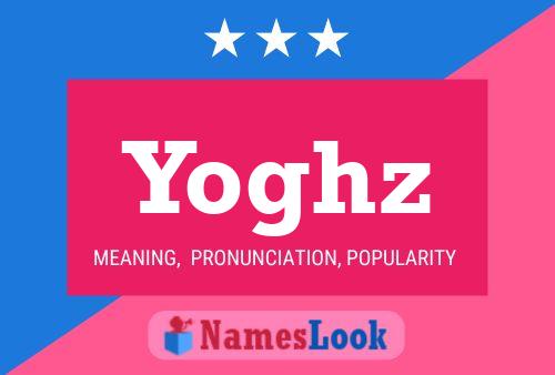 Yoghz Name Poster