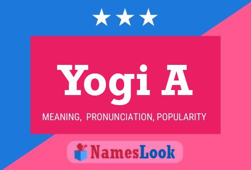 Yogi A Name Poster