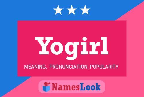 Yogirl Name Poster