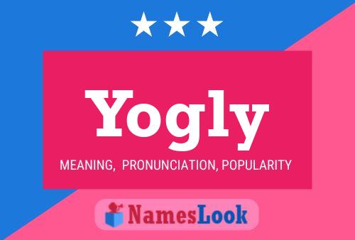 Yogly Name Poster