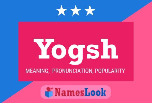 Yogsh Name Poster