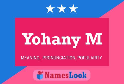 Yohany M Name Poster