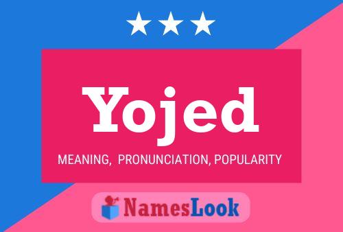 Yojed Name Poster