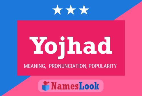 Yojhad Name Poster