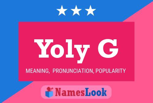 Yoly G Name Poster