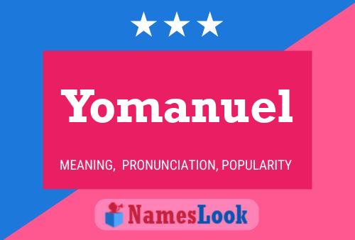 Yomanuel Name Poster