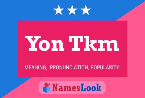 Yon Tkm Name Poster