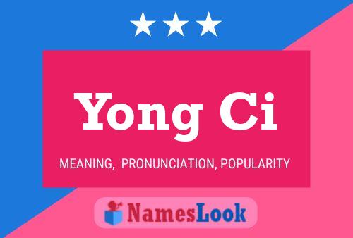 Yong Ci Name Poster