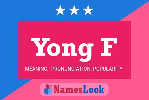 Yong F Name Poster