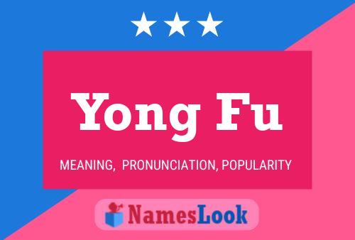 Yong Fu Name Poster