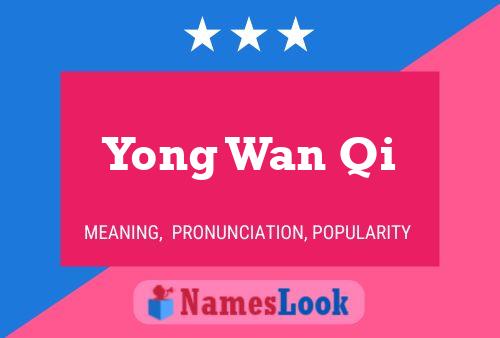 Yong Wan Qi Name Poster