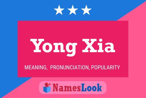 Yong Xia Name Poster