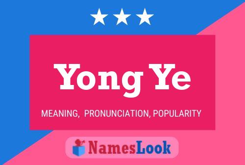 Yong Ye Name Poster