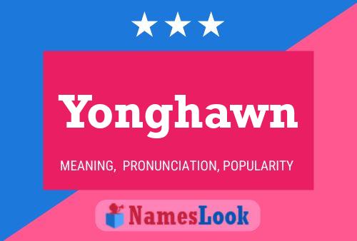 Yonghawn Name Poster