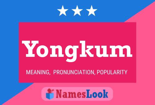 Yongkum Name Poster