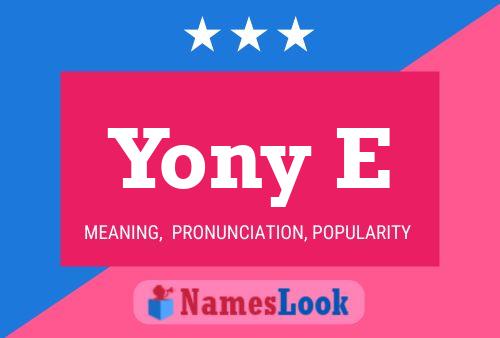 Yony E Name Poster