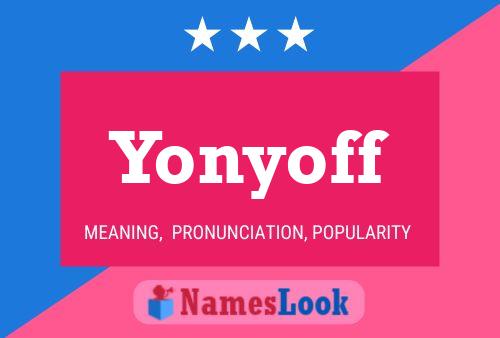 Yonyoff Name Poster