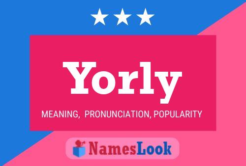 Yorly Name Poster