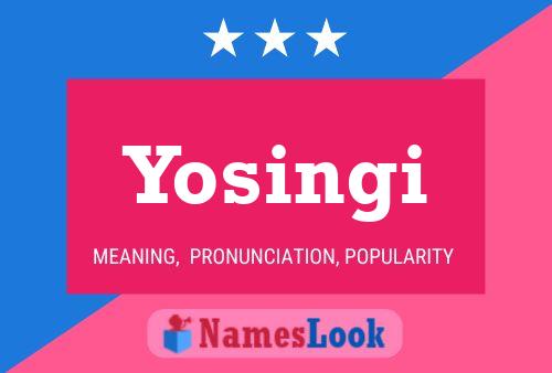 Yosingi Name Poster