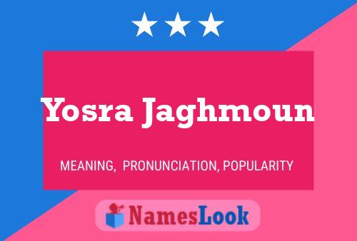 Yosra Jaghmoun Name Poster