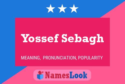 Yossef Sebagh Name Poster