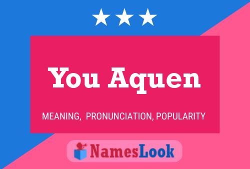 You Aquen Name Poster