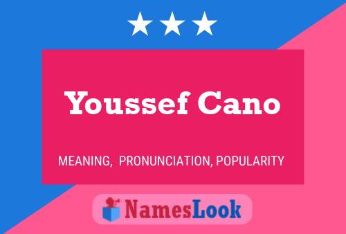 Youssef Cano Name Poster